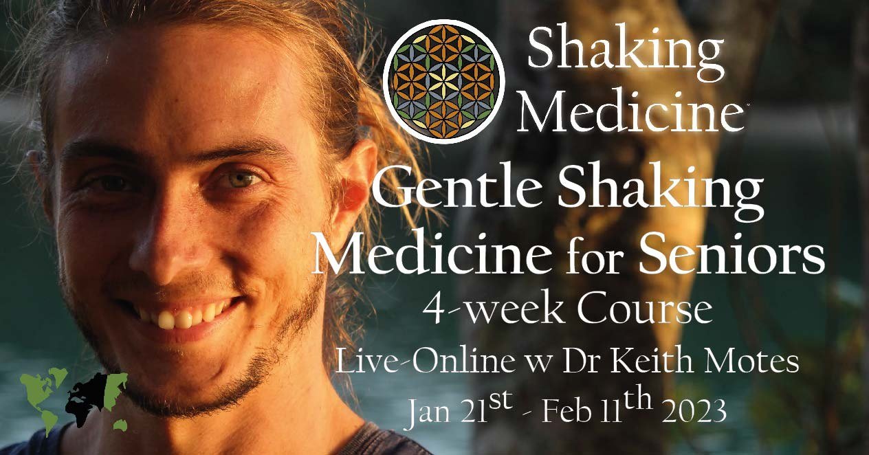 Poster for Gentle Shaking Medicine for Seniors, 21 January to 11 February 2023, with Dr Keith Motes